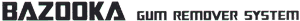 Bazooka Gum Remover System