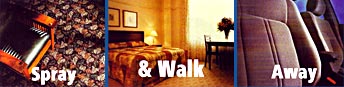 Spray and Walk Away