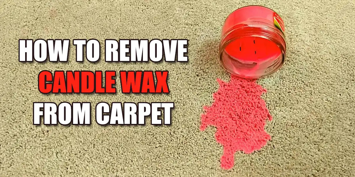 how to remove candle wax from carpet